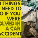 8 Things You Need to Do If You Were Involved in a Car Accident